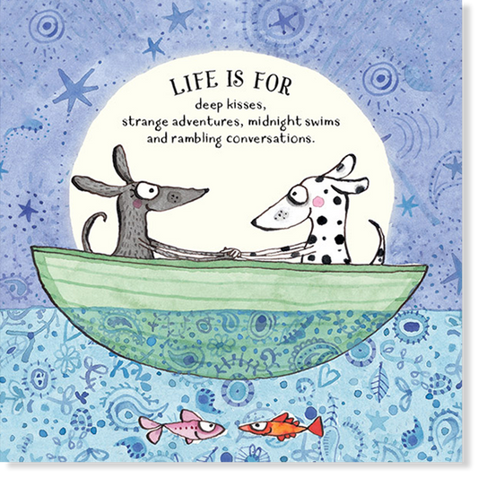 Affirmations - Twigseeds Love Card - Life is for deep kisses, strange adventures, midnight swims & rambling convers - K206